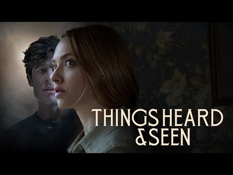 Things Heard & Seen (2021) Movie || Amanda Seyfried, James Norton, Ana Sophia H || Review and Facts