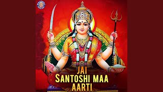 Jai Santoshi Mata - Santoshi Mata Ki Aarti