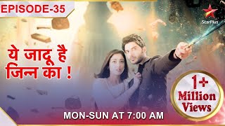 Yehh Jadu Hai Jinn Ka | Episode 35 | Roshni ne bachaayi Chhotu ki jaan!