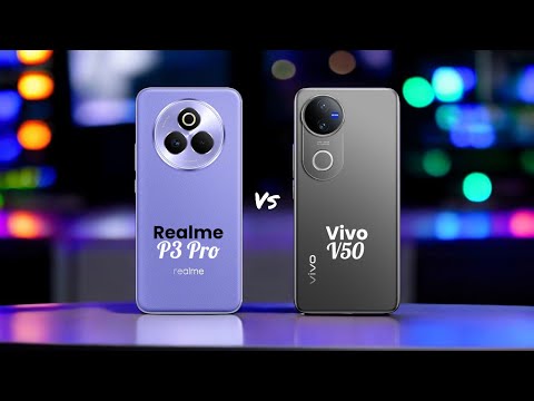 Realme P3 Pro ⚡ vs ⚡ ViVO V50 Full Comparison