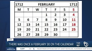 Fact or Fiction: Was there a February 30 on the calendar?