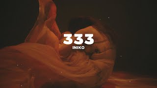 Iniko - 333 (Lyrics)