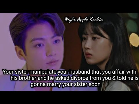 Your sister manipulate your husband that you have affair with his brother & he asked divorce---