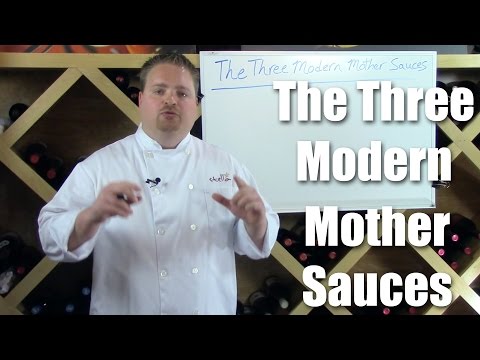 Three Modern Mother Sauces - A Technical Approach to Sauce Making