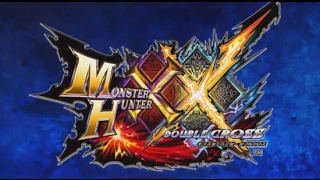 Monster Hunter XX - Opening [MHXX モンスターハンターダブルクロス]