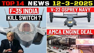 Indian Defence Updates : F-35 India Kill Switch,V-22 Osprey Navy,AMCA Engine Deal,Bhargavastra  CUAS