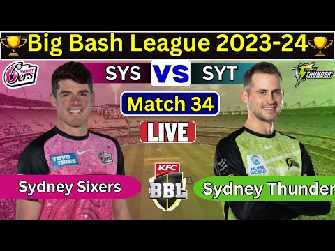 Big Bash League Live| Sydney Sixers vs Sydney Thunder live | 34th Match | Big Bash League 2024 Live