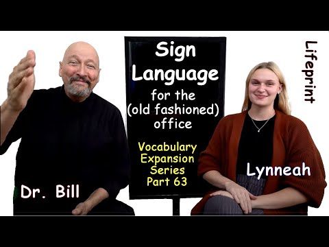 Office Signs (for the old fashioned office) Vocabulary Expansion Series (VES-63) ASL University