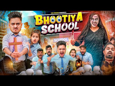 BHOOTIYA SCHOOL || THE SHIVAM