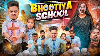 BHOOTIYA SCHOOL || THE SHIVAM