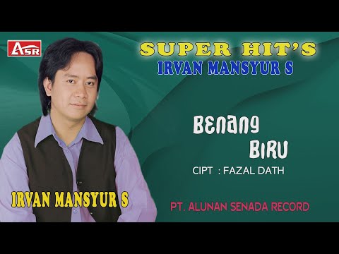 IRVAN MANSYUR S - BENANG BIRU ( Official Video Musik ) HD