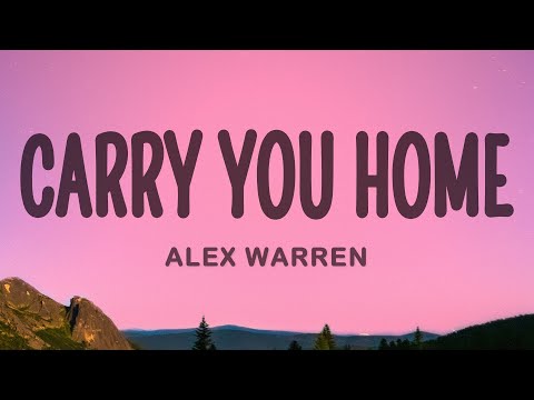 Alex Warren - Carry You Home