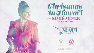 Christmas in Hawaiʻi with Kimie Miner & Friends TV Special 2024