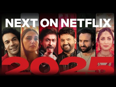 Next on Netflix India 2025 | The Series and Films Preview