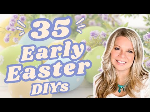 35 BEST Early Easter DIYs and Crafts to try 2025