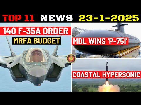 Indian Defence Updates : 140 F-35A Order,MDL Wins P-75I,Coastal Hypersonic Missile,Trajan for Army