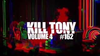 Kill Tony #162 - Dom Irrera & Ian Edwards