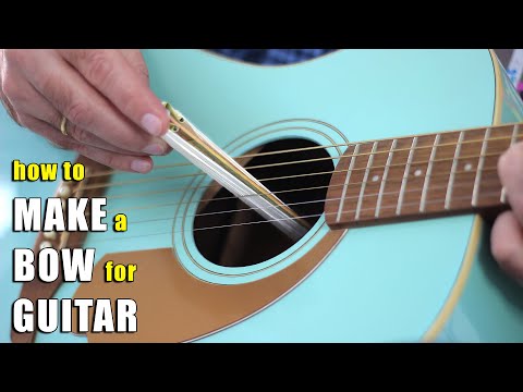 How To Make A Guitar Bow – New Sound Of Your Guitar In 3 Minutes