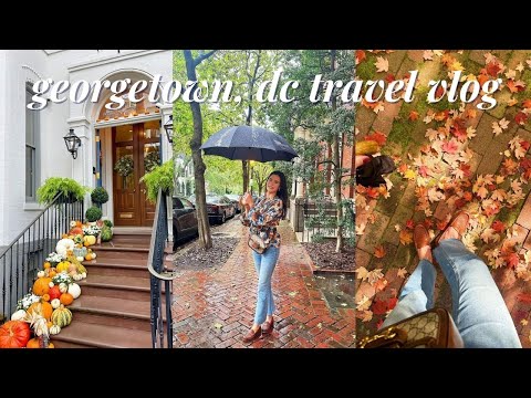 VLOG | a fall girls' weekend in georgetown, dc