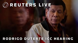 LIVE: ICC hearing for former Philippines leader Rodrigo Duterte