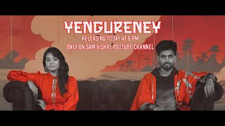 YENGURENEY TEASER | SRINISHA JAYASEELAN | ROZARIO | SAM VISHAL | SAM VISHAL