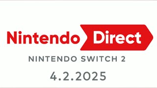 Nintendo Direct - Nintendo Switch 2 - 4. 2. 2025 (Fanmade/Fake)