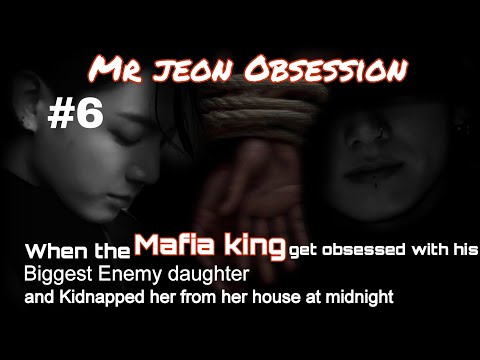 6# / when the mafia king Kidnapped his biggest enemy daughter /  J. jk