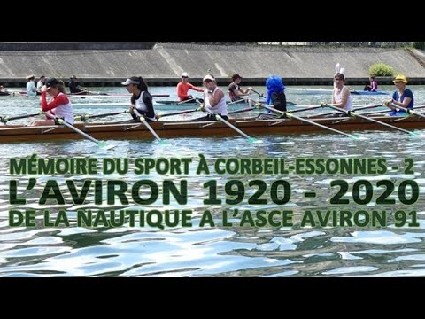 TRAILER : 100 years of Aviron in Corbeil-Essonnes - MÉMOIRE & PATRIMOINE VIVANT (english subs)