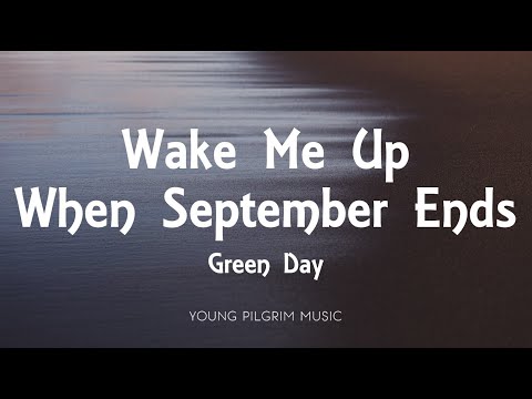 Green Day - Wake Me Up When September Ends (Lyrics)