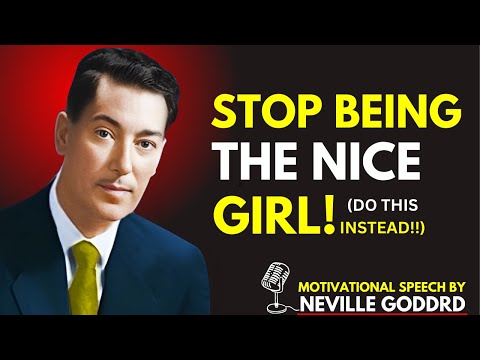 Stop Being The Nice Girl (This Will Change Your Life)! Relationship Advice