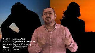 Səməd Əziz - Xəyanət #semedbulbule #semed #samadaziz #tapdalayarmis #taptalayarmış #xeyanet