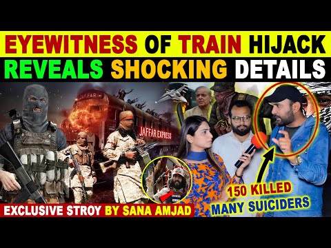 PAKISTAN TRAIN HIJACK | EYEWITNESS REVEALS SHOCKING DETAILS OF ATT@CK | SANA AMJAD