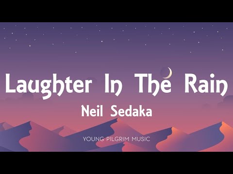 Neil Sedaka - Laughter In The Rain (Lyrics)