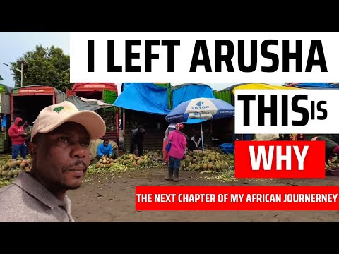 Leaving Arusha, Tanzania: The Next Chapter of My African Journey