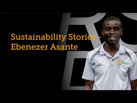 Sustainability Stories – Ebenezer Asante (Ghana)