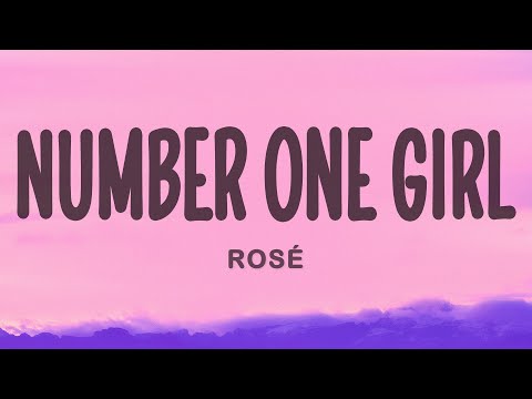 ROSÉ - number one girl (Lyrics)