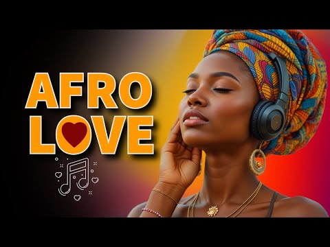 [Afro Love & Chill 5] Calm Afro Love Melodies for Relaxation and Romantic Moments.