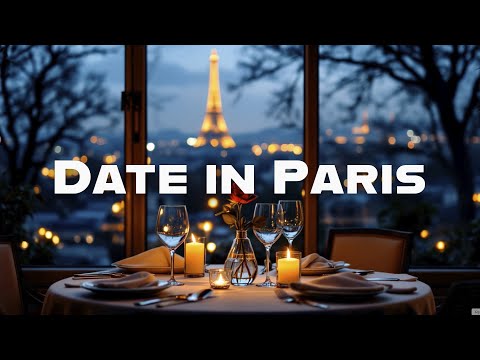 Date in Paris 💕 Romantic French Music for a Dreamy Valentine’s Day