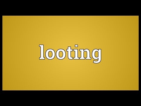 Looting Meaning