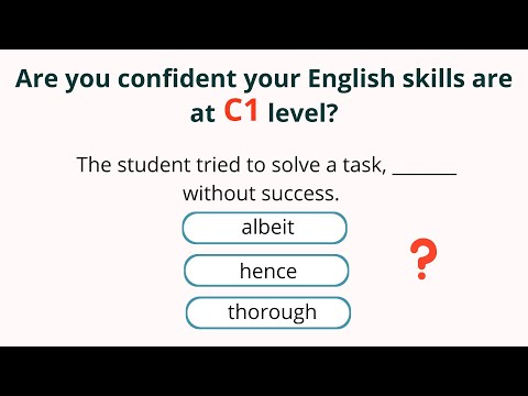 C1 English Grammar test – Are you confident your English skills are at C1 level?