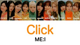 【ME:I】Click - パート分け【歌詞/歌割り/パート割り】