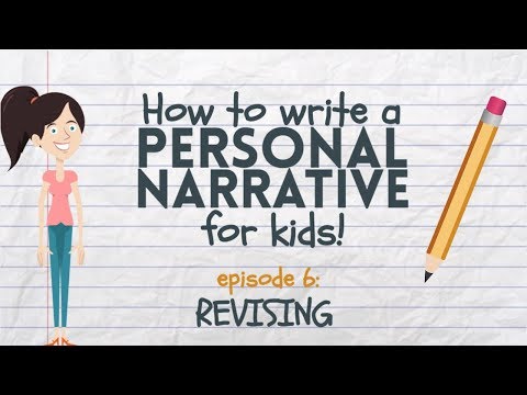 Writing a Personal Narrative for Kids - Episode 6: Revising