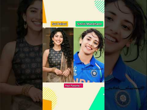 Sai Pallavi And Smriti Mandhana Life Journey Transformation||#saipallavi#smritimandhana#shorts