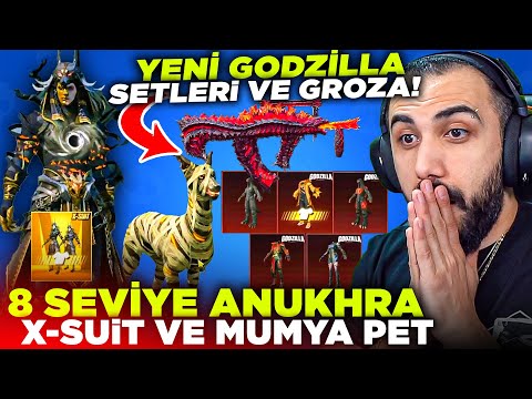 YENİ ANUKHRA X-SUİT 😱 8 SEVİYE YENİ GODZİLLA GROZA VE SETLERİ!! MUMYA PET EFSANE! | PUBG MOBILE