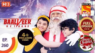 Baalveer Returns - Ep 260 - Full Episode - 21st December 2020