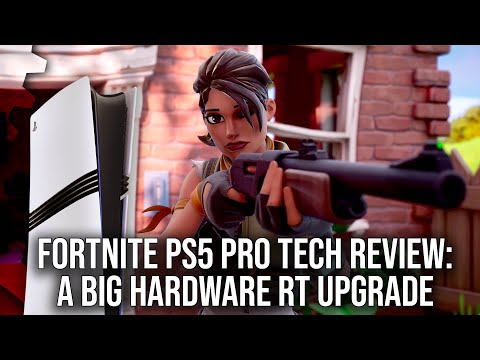 Fortnite Upgraded For PS5 Pro - Unreal Engine 5 Hardware RT Makes A Big Difference