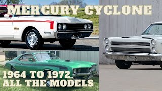 Mercury Cyclone 1964 to 1972 The History The Models & Features