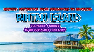 Nirwana Resort | Bintan Island Indonesia | 3 Days 2 nights Itinerary | Visa Process