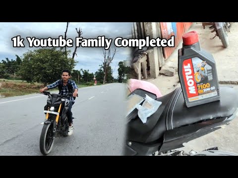 Finally 1k Youtube Family Completed | 1st Time Using motul engine oil in Mt15 | | Mt15 modified