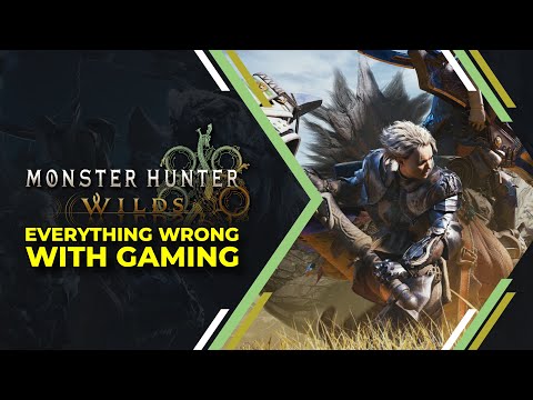 Monster Hunter Wilds is everything Wrong with Gaming